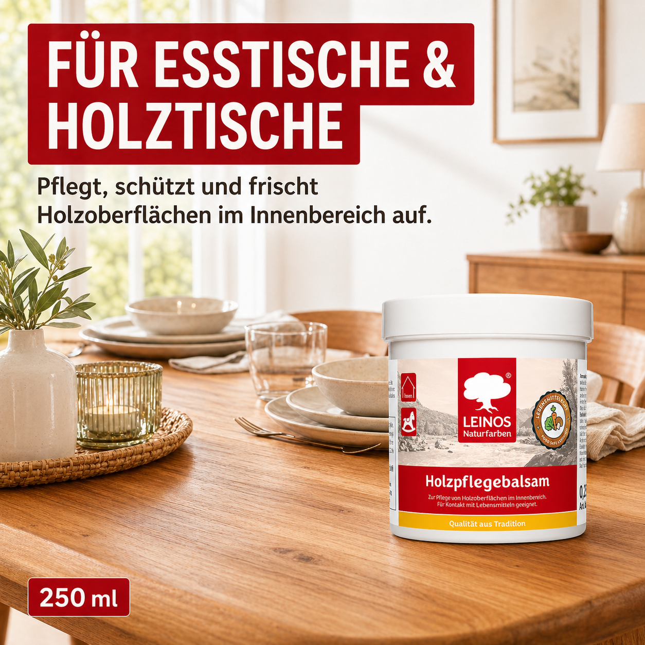 LEINOS Holzpflegebalsam 250 ml – lebensmittelecht, für Arbeitsplatten & Tische, natürliche Holzpflege innen, schützt & pflegt Holzoberflächen, mit natürlichen Ölen & Wachsen