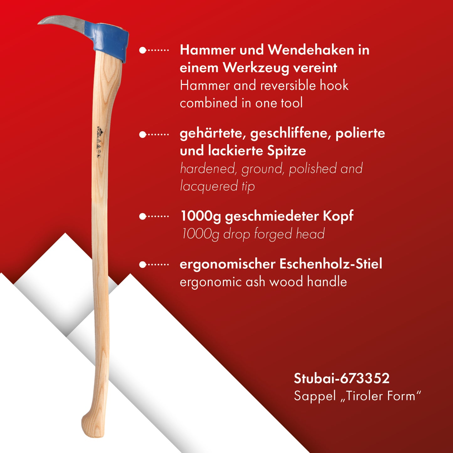 STUBAI Sappie Tiroler Form | 1000 g Kopfgewicht | Sappel mit Eschenholzstiel | gesenkgeschmiedet, Spitze gehärtet, geschliffen, poliert | zum Ziehen und Bewegen von Holzstücken