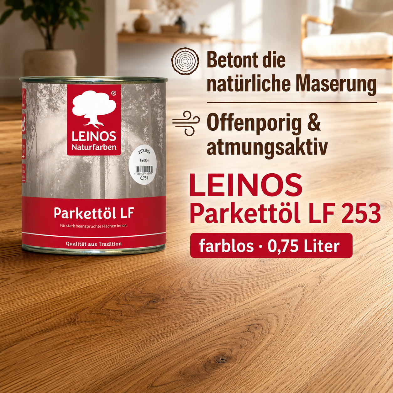 LEINOS Parkettöl LF 253 farblos 0,75 L – Lösemittelfreies Naturöl für Holzfußböden, offenporig & atmungsaktiv, schützt Parkett, Dielen & Massivholz im Innenbereich, betont die natürliche Maserung