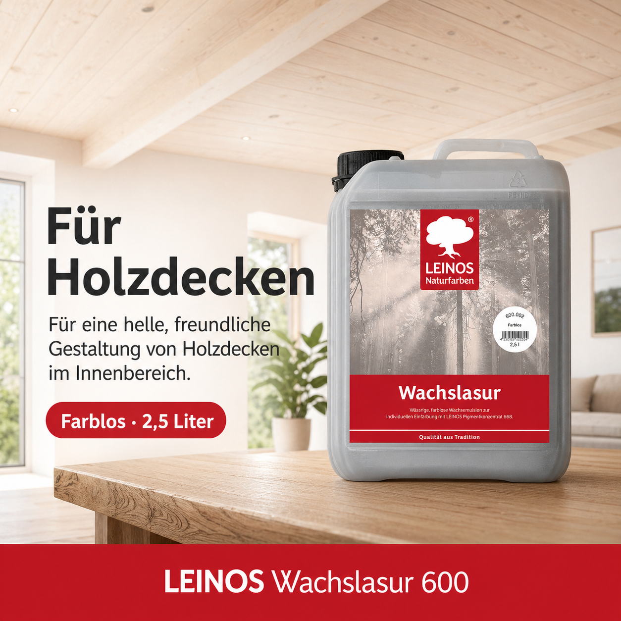 LEINOS WACHSLASUR 600 für Innen 002 Farblos 2,5 l – wässrige Holzlasur für Möbel, Holzdecken, Wandverkleidungen und Kinderspielzeug